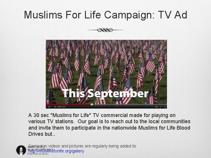 Muslims For Life Campaign: TV Ad A 30 sec "Muslims for Life" TV commercial