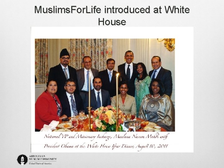 Muslims. For. Life introduced at White House 