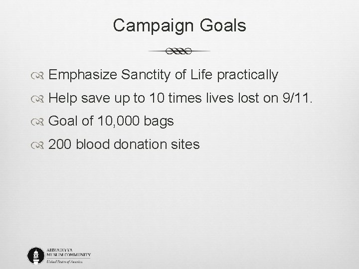 Campaign Goals Emphasize Sanctity of Life practically Help save up to 10 times lives