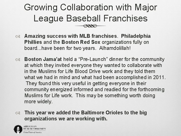 Growing Collaboration with Major League Baseball Franchises Amazing success with MLB franchises. Philadelphia Phillies