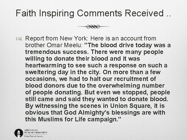 Faith Inspiring Comments Received. . Report from New York: Here is an account from