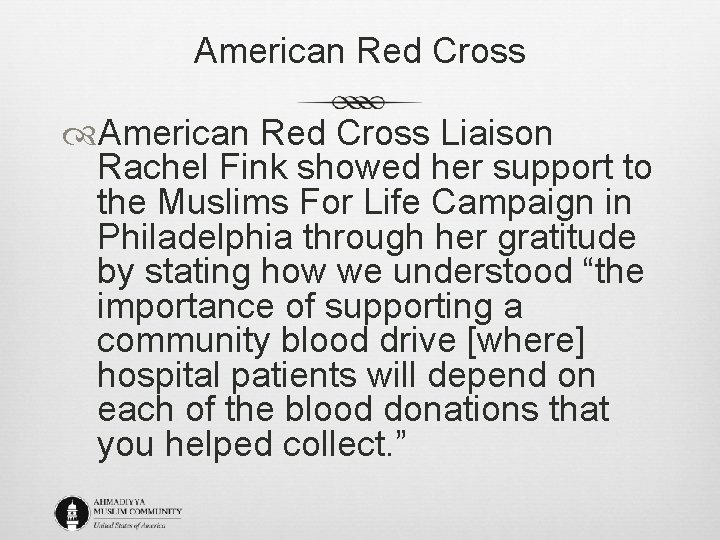 American Red Cross Liaison Rachel Fink showed her support to the Muslims For Life