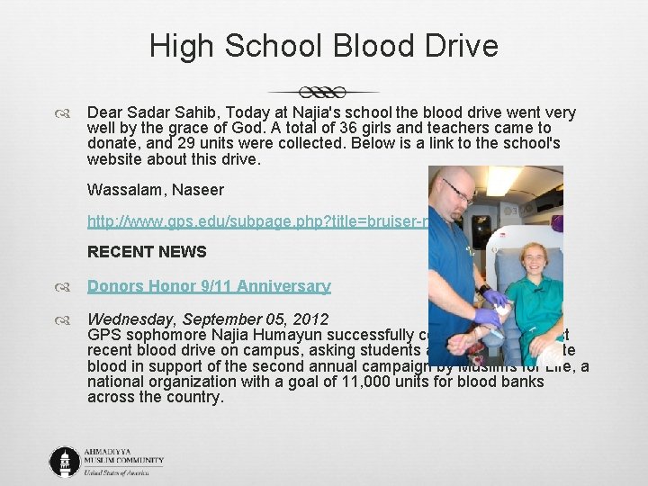 High School Blood Drive Dear Sadar Sahib, Today at Najia's school the blood drive