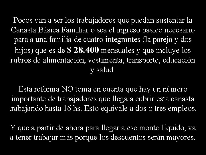 Pocos van a ser los trabajadores que puedan sustentar la Canasta Básica Familiar o