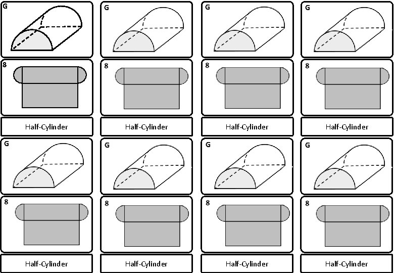 G 8 Half-Cylinder Half-Cylinder 