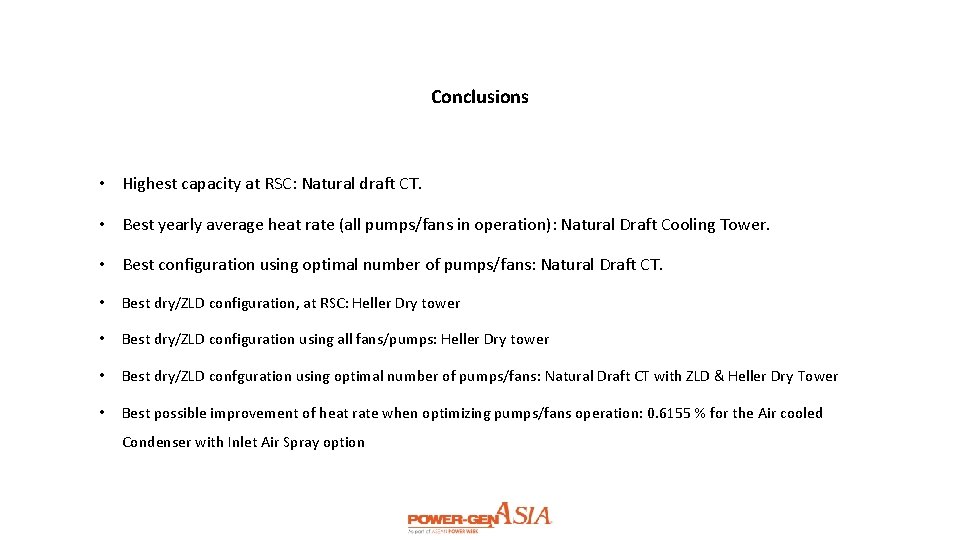 Conclusions • Highest capacity at RSC: Natural draft CT. • Best yearly average heat