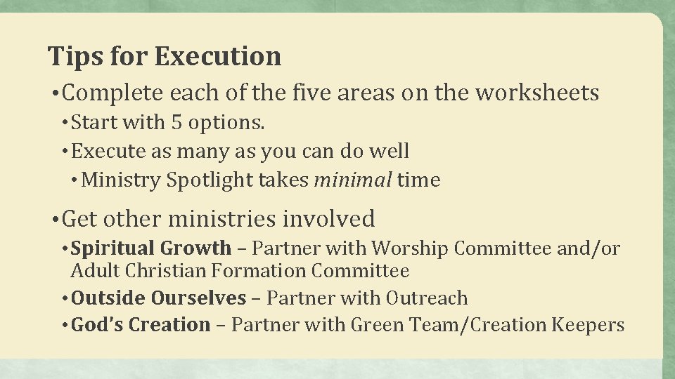 Tips for Execution • Complete each of the five areas on the worksheets •