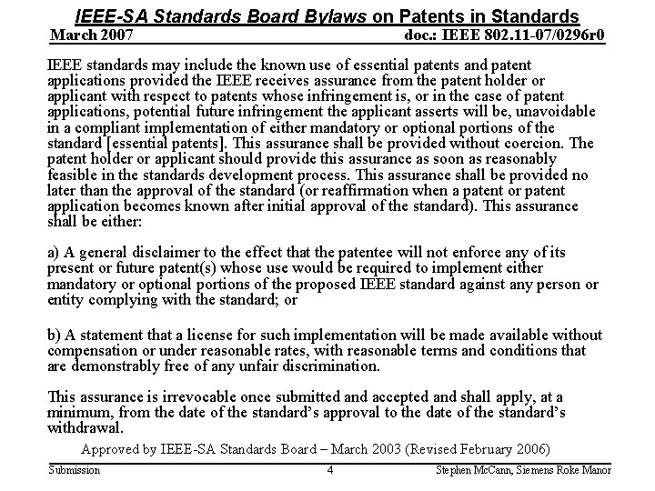 IEEE-SA Standards Board Bylaws on Patents in Standards March 2007 doc. : IEEE 802.