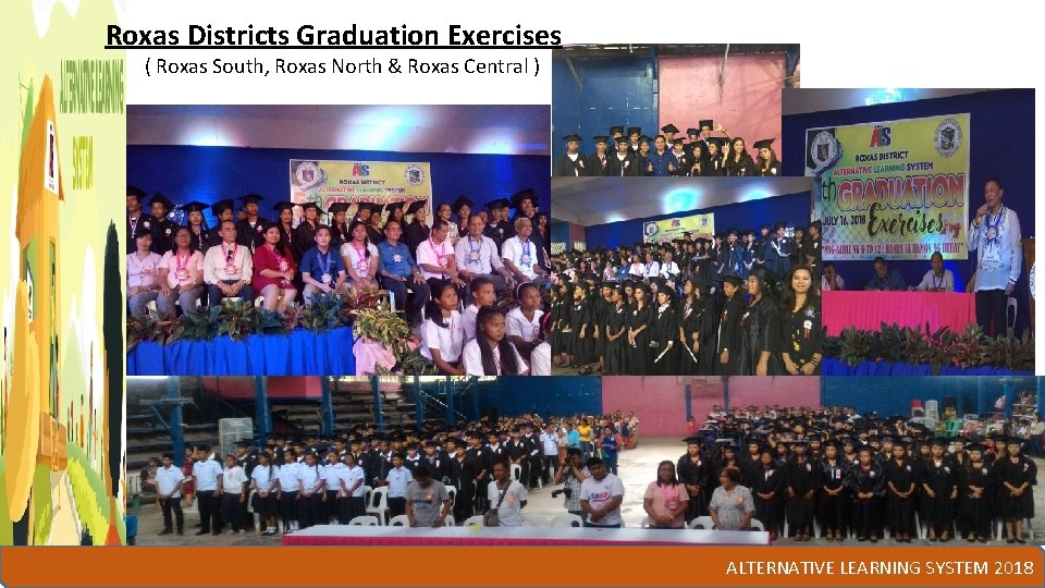 Roxas Districts Graduation Exercises ( Roxas South, Roxas North & Roxas Central ) ALTERNATIVE