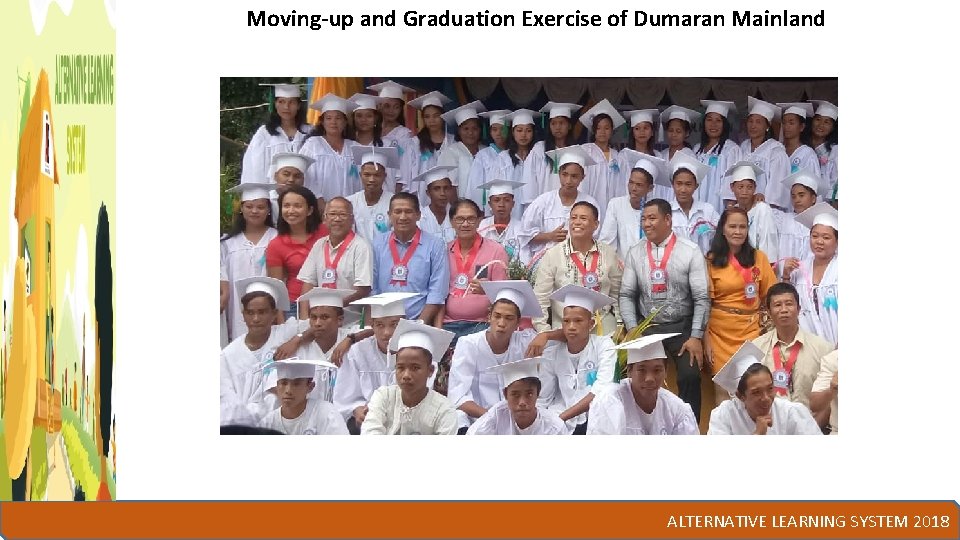 Moving-up and Graduation Exercise of Dumaran Mainland ALTERNATIVE LEARNING SYSTEM 2018 