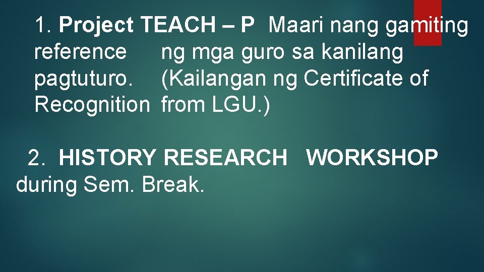 1. Project TEACH – P Maari nang gamiting reference ng mga guro sa kanilang