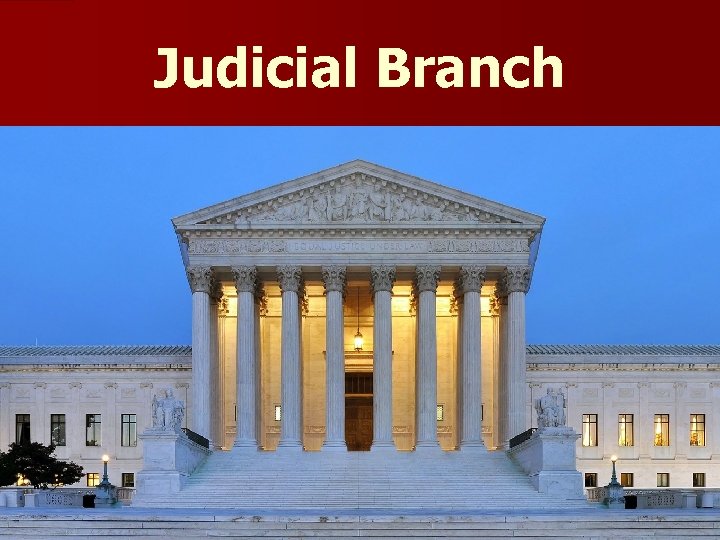 Judicial Branch 