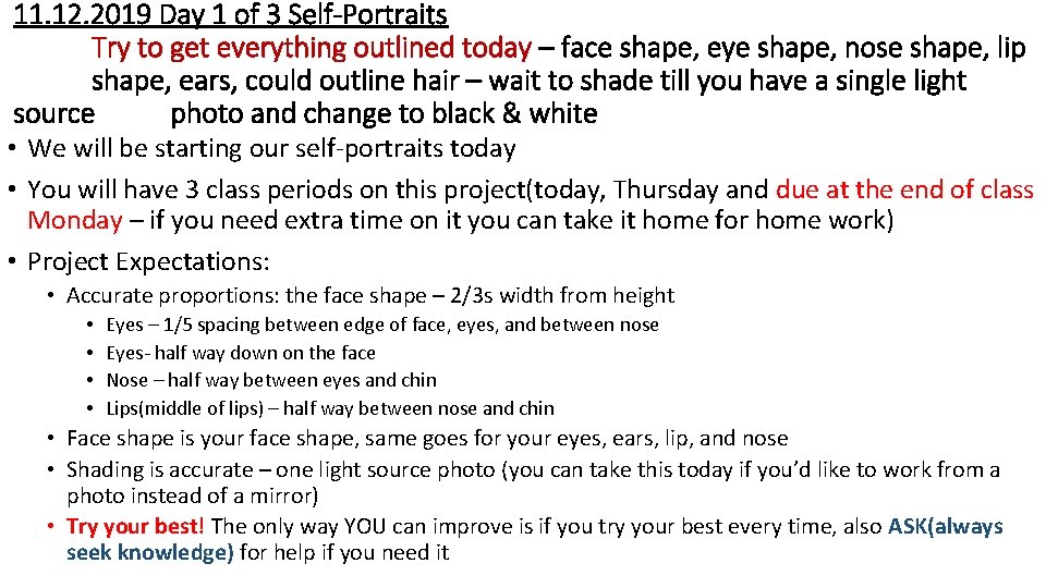 11. 12. 2019 Day 1 of 3 Self-Portraits Try to get everything outlined today