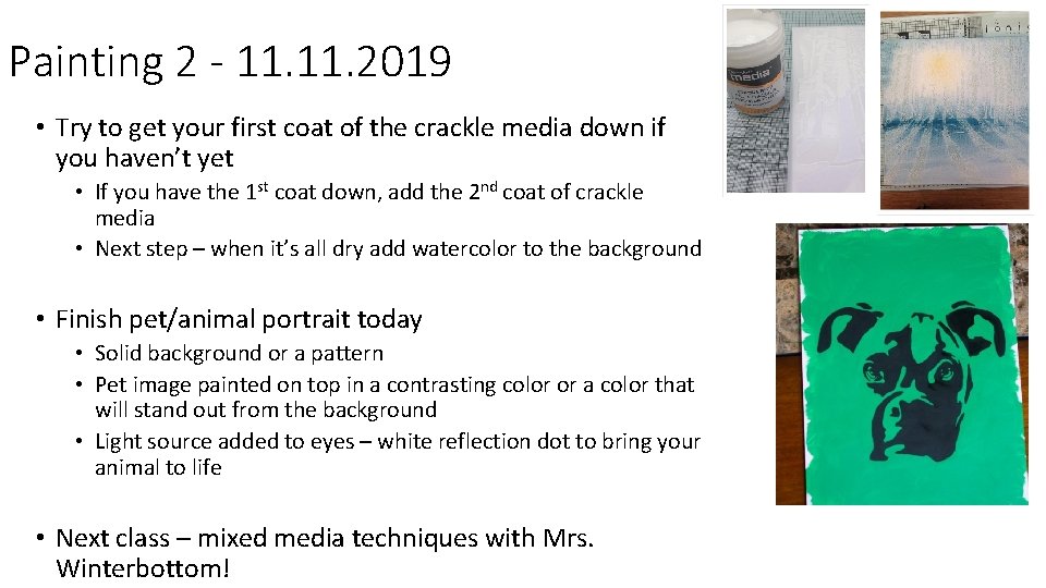 Painting 2 - 11. 2019 • Try to get your first coat of the