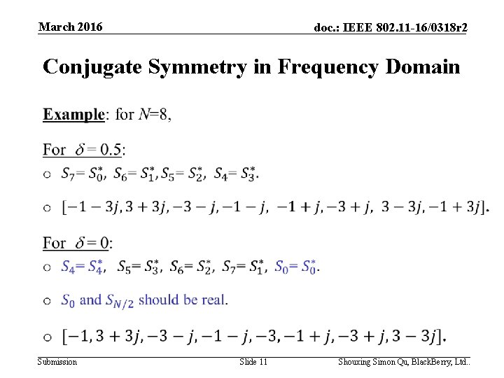 March 2016 doc. : IEEE 802. 11 -16/0318 r 2 Conjugate Symmetry in Frequency