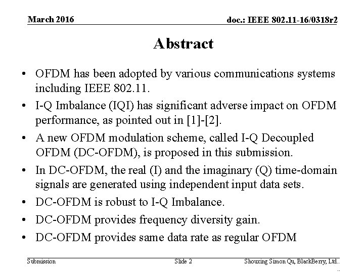 March 2016 doc. : IEEE 802. 11 -16/0318 r 2 Abstract • OFDM has