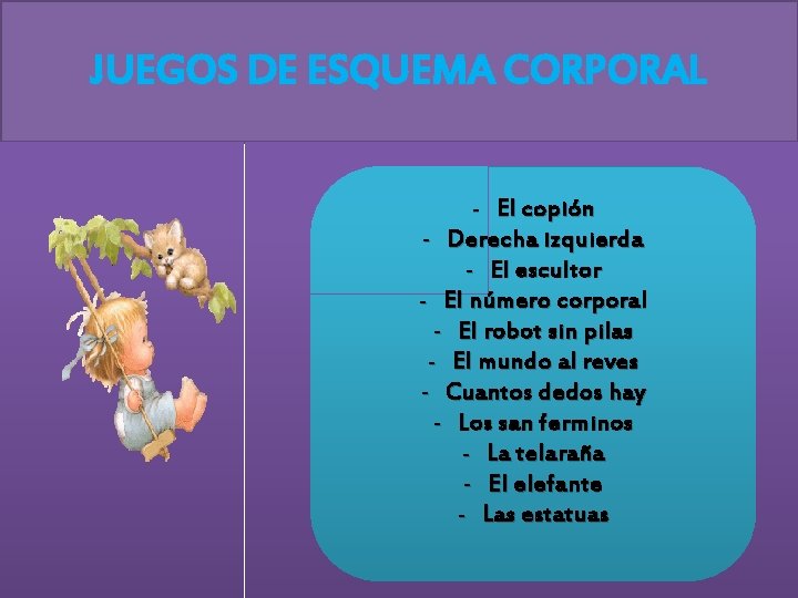 JUEGOS DE ESQUEMA CORPORAL - El copión - Derecha izquierda - El escultor -