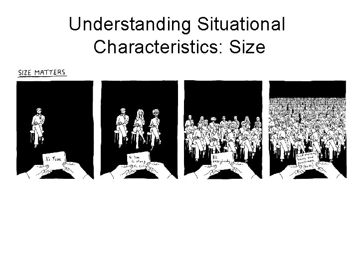 Understanding Situational Characteristics: Size Understanding Situational Characteristics: Size