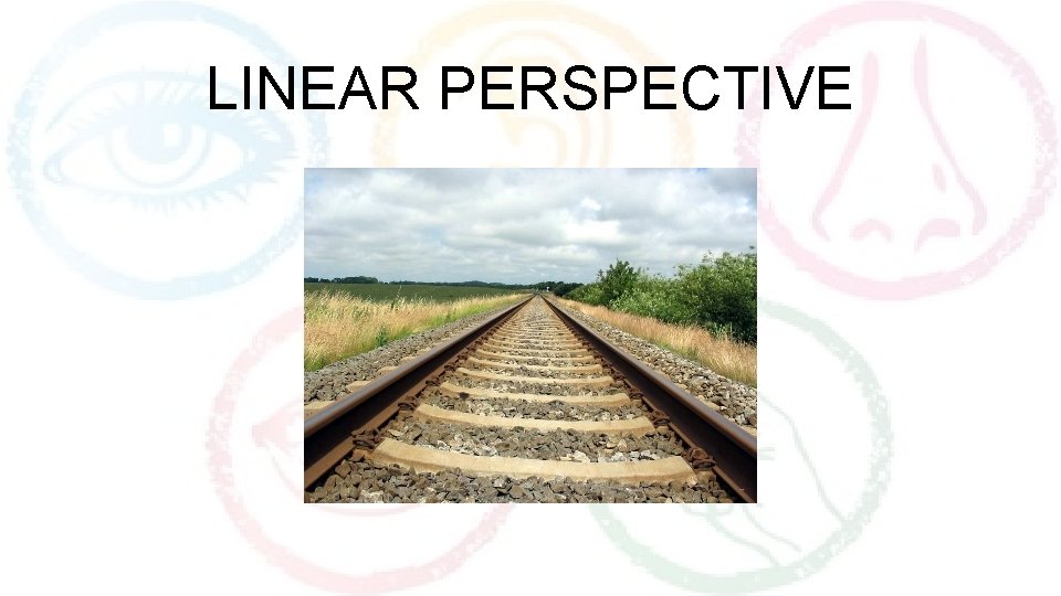 LINEAR PERSPECTIVE 