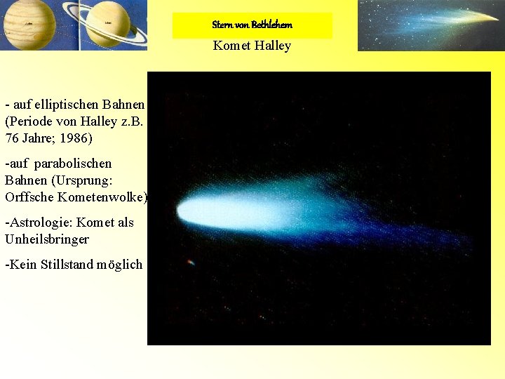 Stern von Bethlehem Komet Halley - auf elliptischen Bahnen (Periode von Halley z. B.