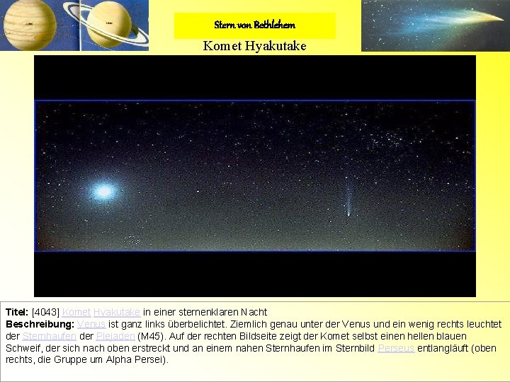 Stern von Bethlehem Komet Hyakutake Titel: [4043] Komet Hyakutake in einer sternenklaren Nacht Beschreibung: