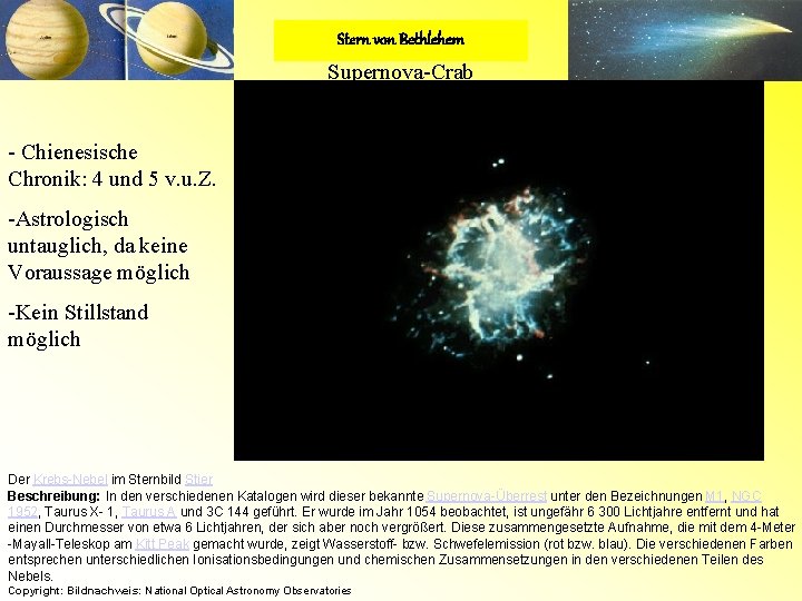 Stern von Bethlehem Supernova-Crab - Chienesische Chronik: 4 und 5 v. u. Z. -Astrologisch