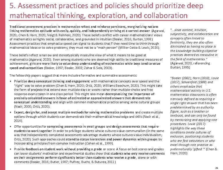 5. Assessment practices and policies should prioritize deep mathematical thinking, exploration, and collaboration Traditional
