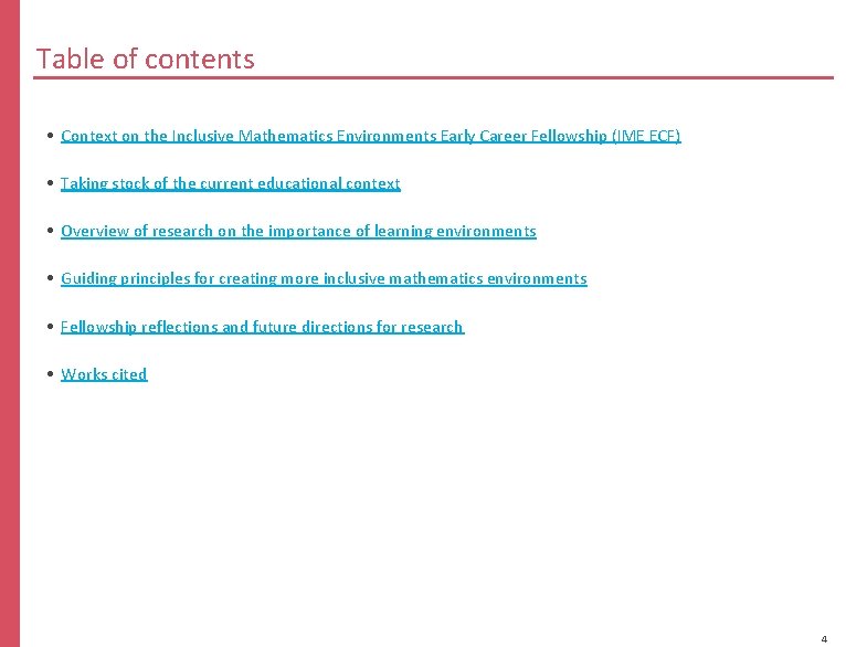 Table of contents • Context on the Inclusive Mathematics Environments Early Career Fellowship (IME