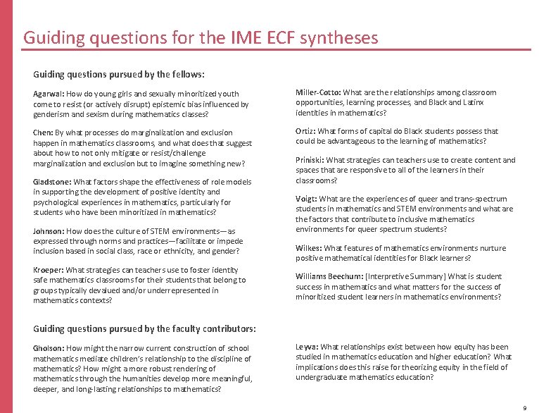 Guiding questions for the IME ECF syntheses Guiding questions pursued by the fellows: Agarwal: