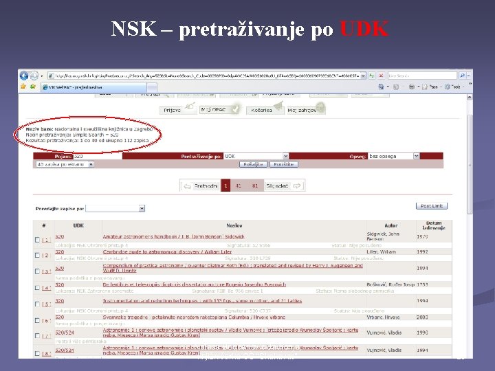 NSK – pretraživanje po UDK Nataša Bogdanović Jadronja, knjižničarka OŠ "Skakavac" 26 