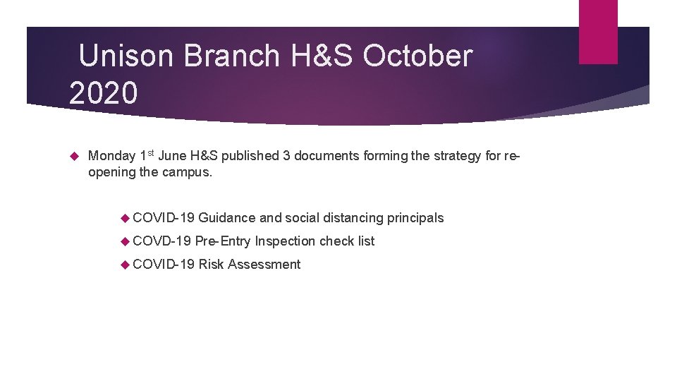 Unison Branch H&S October 2020 Monday 1 st June H&S published 3 documents forming