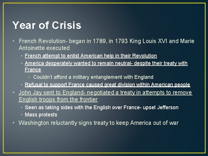 Year of Crisis • French Revolution- began in 1789, in 1793 King Louis XVI