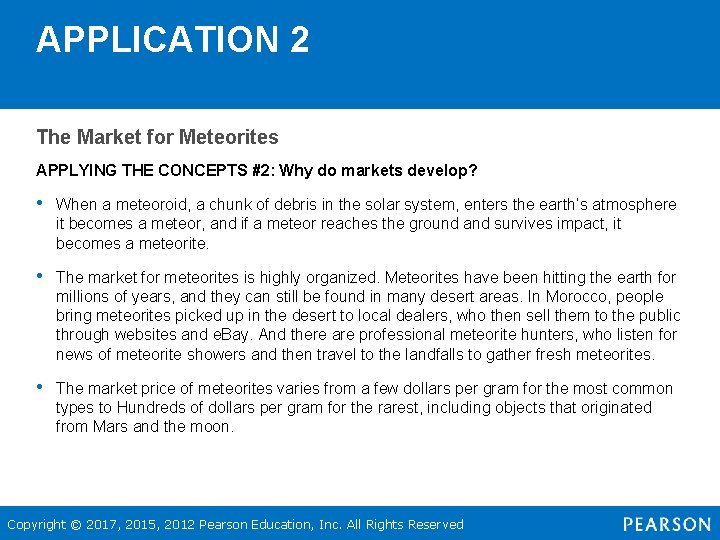 APPLICATION 2 The Market for Meteorites APPLYING THE CONCEPTS #2: Why do markets develop?