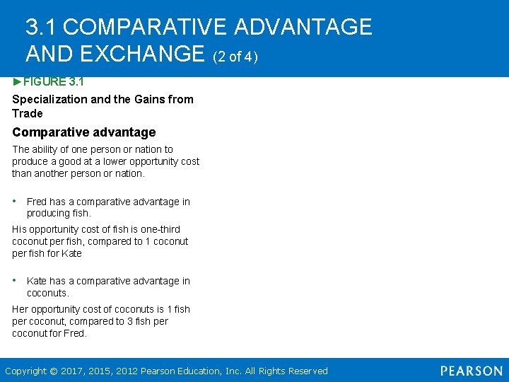 3. 1 COMPARATIVE ADVANTAGE AND EXCHANGE (2 of 4) ►FIGURE 3. 1 Specialization and
