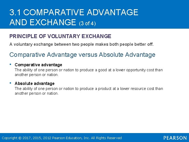 3. 1 COMPARATIVE ADVANTAGE AND EXCHANGE (3 of 4) PRINCIPLE OF VOLUNTARY EXCHANGE A