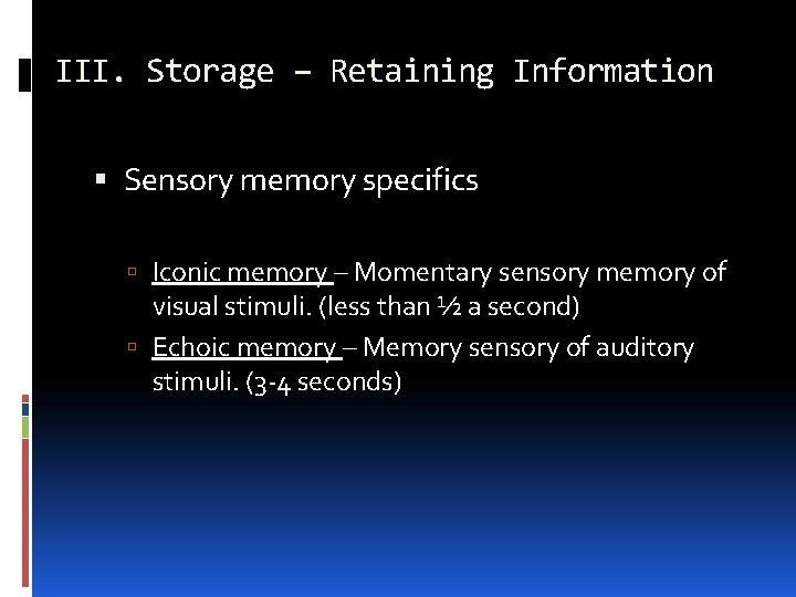 Chapter 9 MEMORY I The Phenomenon of Memory