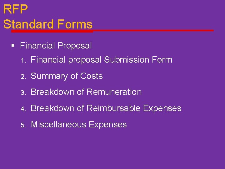 RFP Standard Forms § Financial Proposal 1. Financial proposal Submission Form 2. Summary of