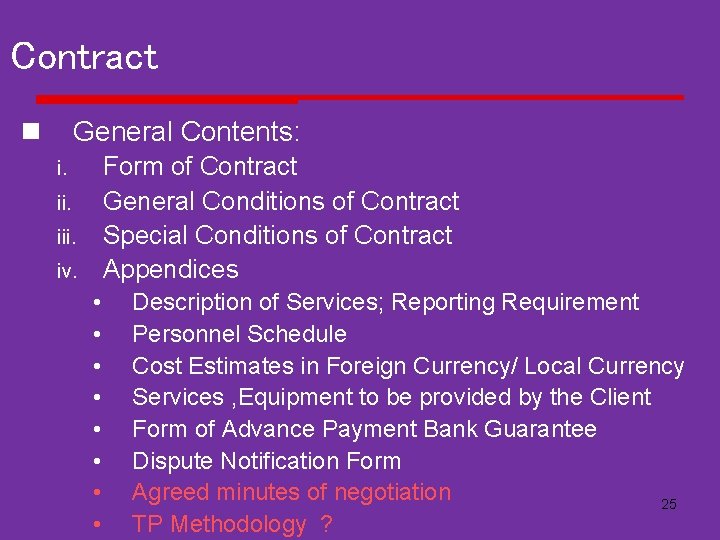 Contract n General Contents: Form of Contract General Conditions of Contract Special Conditions of