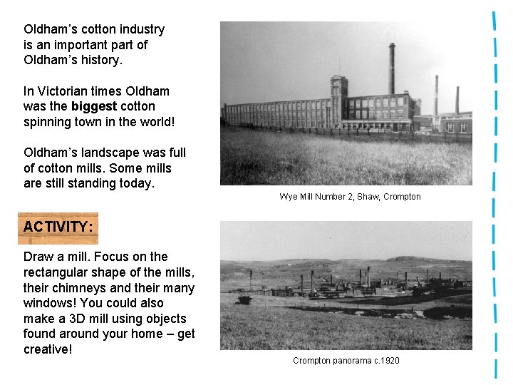 Oldham’s cotton industry is an important part of Oldham’s history. In Victorian times Oldham