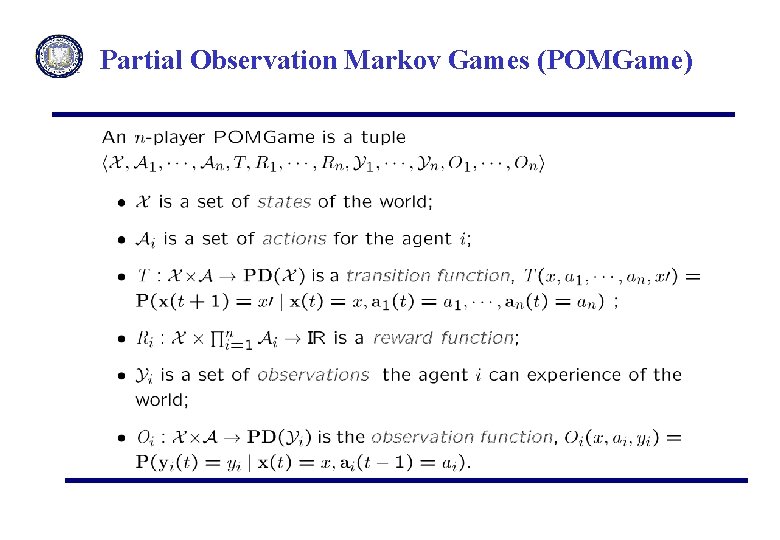 Partial Observation Markov Games (POMGame) 