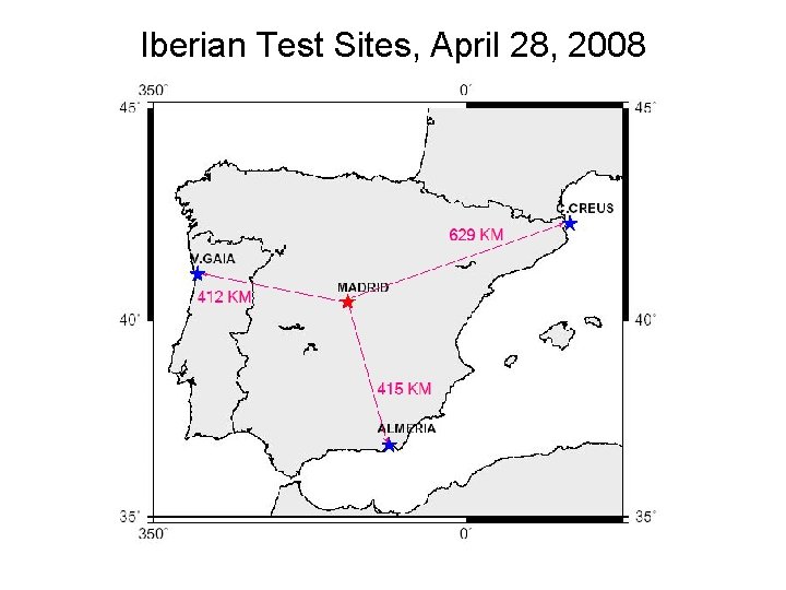 Iberian Test Sites, April 28, 2008 