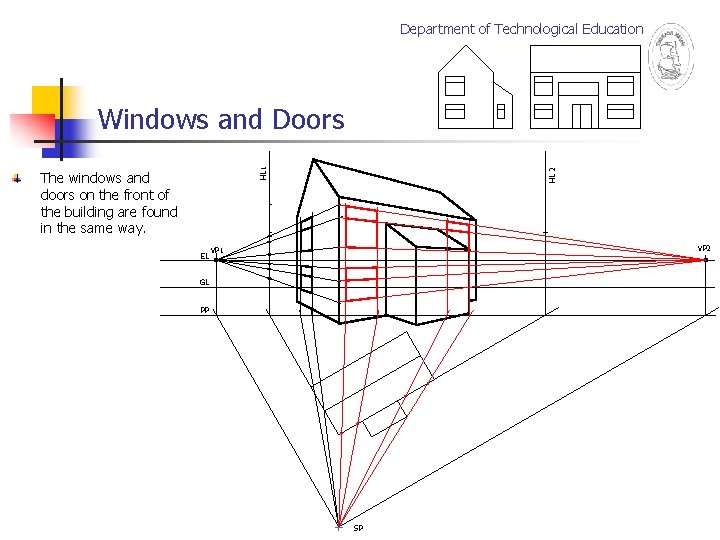 Department of Technological Education The windows and doors on the front of the building