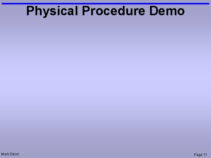 Physical Procedure Demo Mark Dixon Page 11 