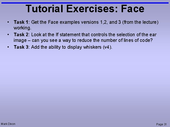 Tutorial Exercises: Face • Task 1: Get the Face examples versions 1, 2, and