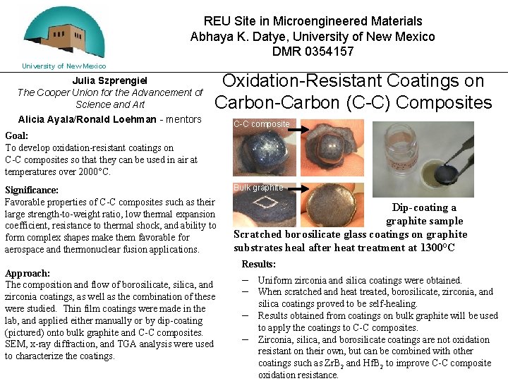 REU Site in Microengineered Materials Abhaya K. Datye, University of New Mexico DMR 0354157