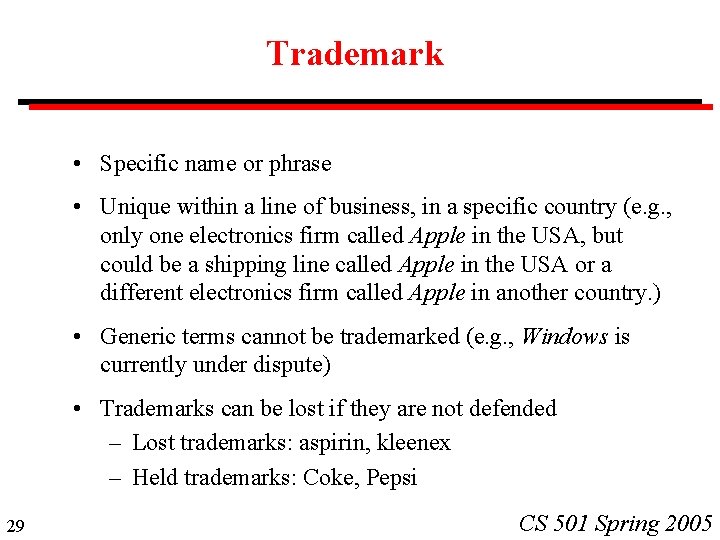 Trademark • Specific name or phrase • Unique within a line of business, in