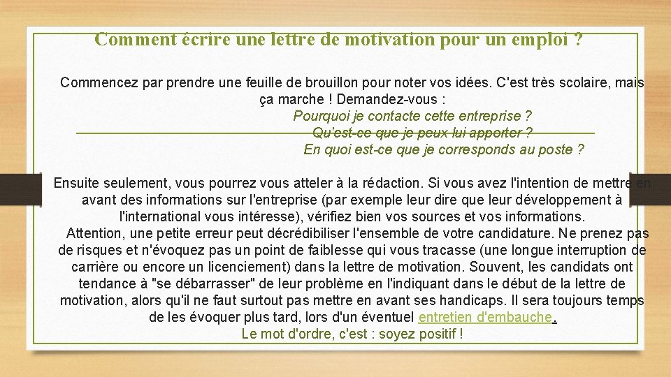 Comment écrire une lettre de motivation pour un emploi ? Commencez par prendre une