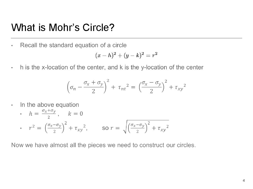 What is Mohr’s Circle? • 4 