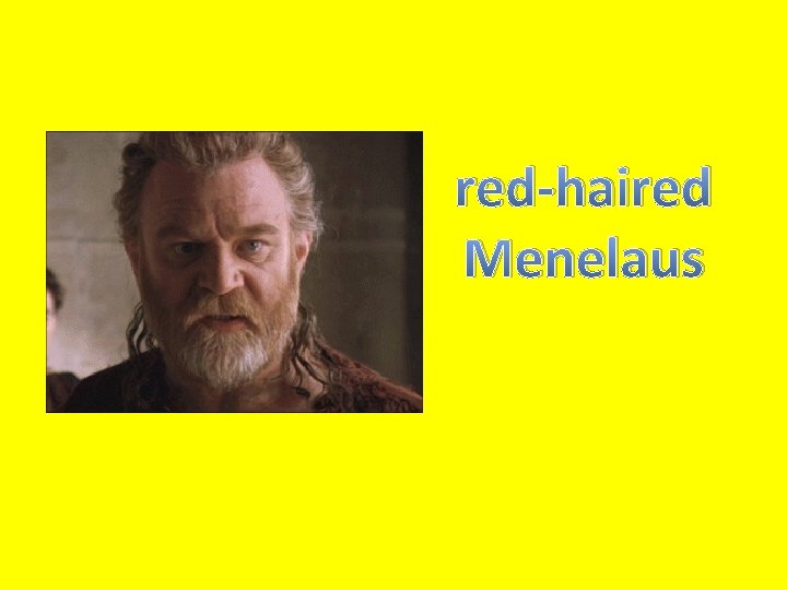 red-haired Menelaus 