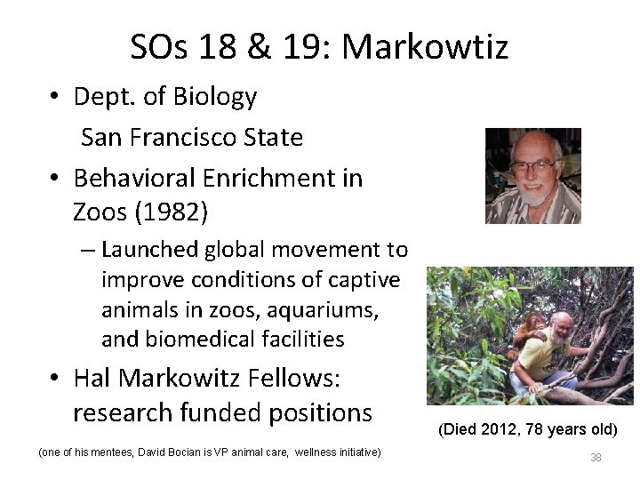 SOs 18 & 19: Markowtiz • Dept. of Biology San Francisco State • Behavioral